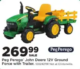 Mills Fleet Farm Peg Perego John Deere 12V Ground Force with Trailer offer