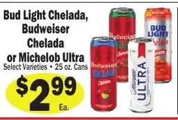 Sellers Bros Bud Light Chelada, Budweiser Chelada or Michelob Ultra offer