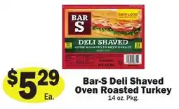 Sellers Bros Bar-S Deli Shaved Oven Roasted Turkey offer