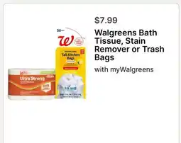 Walgreens Walgreens Bath Tissue, Stain Remover or Trash Bags offer