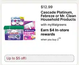 Walgreens Cascade Platinum, Febreze or Mr. Clean Household Products offer