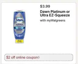 Walgreens Dawn Platinum or Ultra EZ-Squeeze offer