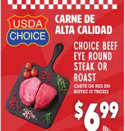 Vallarta Supermarkets CHOICE BEEF EYE ROUND STEAK OR ROAST / CUETE DE RES EN BISTEC O TROZO offer