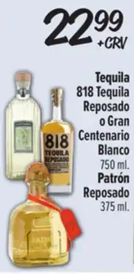 El Super Tequila 818 Tequila Reposado o Gran Centenario Blanco offer