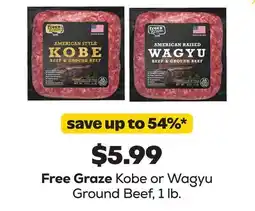 Grocery Outlet Free Graze Kobe or Wagyu Ground Beef offer