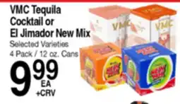 Superior Grocers VMC Tequila Cocktail or El Jimador New Mix offer