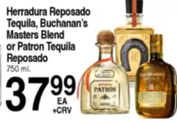Superior Grocers Herradura Reposado Tequila, Buchanan's Masters Blend or Patron Tequila Reposado offer