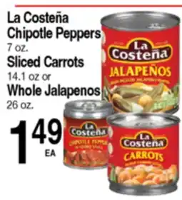 Superior Grocers La Costeña Chipotle Peppers 7 oz. Sliced Carrots 14.1 oz or Whole Jalapeños 26 oz offer