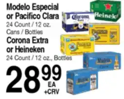 Superior Grocers Modelo Especial or Pacifico Clara, Corona Extra or Heineken offer