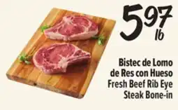 El Super Fresh Bistec de Lomo de Res con Hueso / Fresh Beef Rib Eye Steak Bone-in offer