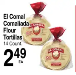 Superior Grocers El Comal Comaliada Flour Tortillas offer