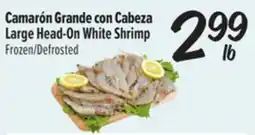 El Super Fresh Camarón Grande con Cabeza / Large Head-On White Shrimp offer
