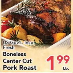 Eurofresh Market US Gov't Insp. Fresh Boneless Center Cut Pork Roast offer