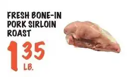 Foodarama Fresh bone-in pork sirloin roast offer