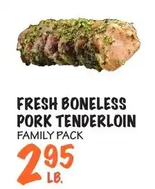 Foodarama Fresh boneless pork tenderloin family pack offer