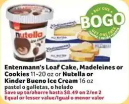 Fresco y Más Entenmann's Loaf Cake, Madeleines or Cookies or Nutella or Kinder Bueno Ice Cream offer