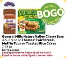 Fresco y Más General Mills Nature Valley Chewy Bars or Thomas' Swirl Bread, Muffin Tops or Toasted Rice Cakes offer