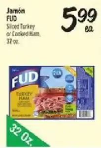 Fiesta Mart Fud sliced turkey or cooked ham offer