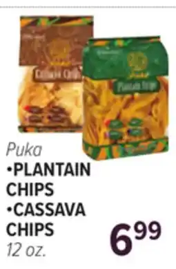 Cermak Fresh Market Puka •PLANTAIN CHIPS •CASSAVA CHIPS offer