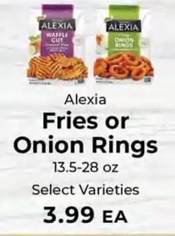 Sunset Foods Alexia Fries or Onion Rings offer