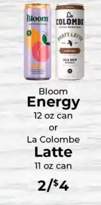 Sunset Foods Bloom Energy 12 oz can or La Colombe Latte 11 oz can offer