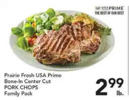 Pete's Fresh Market Prairie Fresh USA Prime Bone-In Center Cut PORK CHOPS offer
