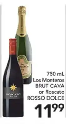 Pete's Fresh Market 750 mL Los Monteros BRUT CAVA or Roscato ROSSO DOLCE offer