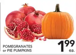 Pete's Fresh Market POMEGRANATES or PIE PUMPKINS offer