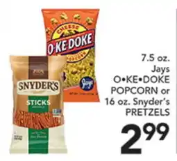 Pete's Fresh Market Jays O·KE·DOKE POPCORN or Snyder's PRETZELS offer