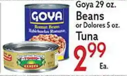 World Fresh Market Goya 29 oz. Beans or Dolores 5 oz. Tuna offer