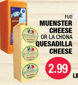 Carnicerias Jimenez FUD Muenster Cheese OR La Chona Quesadilla Cheese offer