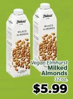 Living Fresh Market Vegan Elmhurst Milked Almonds offer