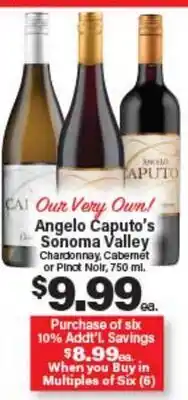 Angelo Caputo's Fresh Market Angelo Caputo's Sonoma Valley Chardonnay, Cabernet or Pinot Noir offer