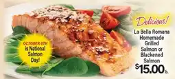 Angelo Caputo's Fresh Market La Bella Romana Homemade Grilled Salmon or Blackened Salmon offer