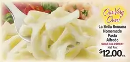 Angelo Caputo's Fresh Market La Bella Romana Homemade Pasta Alfredo offer