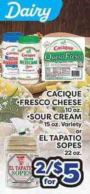 Torres Supermercado CACIQUE FRESCO CHEESE • SOUR CREAM • EL TAPATIO SOPES offer