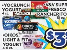 Torres Supermercado •YOICRUNCH YOGURT •V&V SUPREY FRESCO RANCHERITO •OIKOS, LIGHT & FIT YOGURT offer