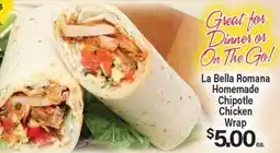 Angelo Caputo's Fresh Market La Bella Romana Homemade Chipotle Chicken Wrap offer