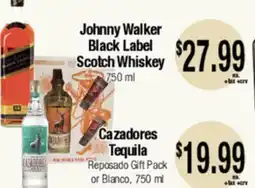 Big Saver Foods Johnny Walker Black Label Scotch Whiskey, Cazadores Tequila offer