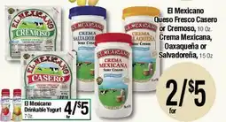 Big Saver Foods El Mexicano Queso Fresco Casero or Cremoso, 10 Oz. Crema Mexicana, Oaxaqueña or Salvadoreña, 15 Oz offer