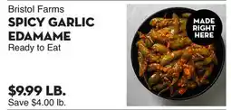 Bristol Farms Bristol Farms SPICY GARLIC EDAMAME offer
