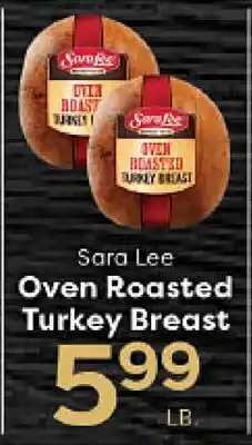 Rich's Fresh Market Sara Lee Oven Roasted Turkey Breast offer