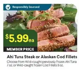 Raley's Ahi Tuna Steak or Alaskan Cod Fillets offer