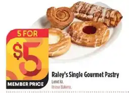 Raley's Raley's Single Gourmet Pastry offer