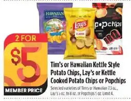 Raley's Tim's or Hawaiian Kettle Style Potato Chips, Lay's or Kettle Cooked Potato Chips or Popchips offer