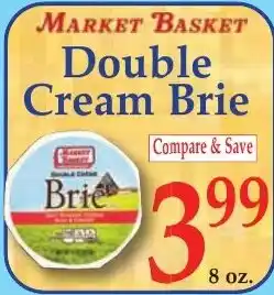 DeMoulas Market Basket Market Basket Double Cream Brie offer