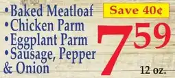 DeMoulas Market Basket Baked Meatloaf, Chicken Parm, Eggplant Parm, Sausage, Pepper & Onion offer