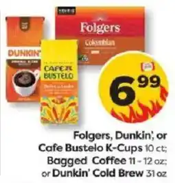 Weis Markets Folgers, Dunkin', or Cafe Bustelo K-Cups offer