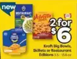 Weis Markets Kraft Big Bowls, Skillets or Restaurant Editions offer