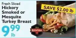Festival Foods Hretschmar Fresh Sliced Hickory Smoked or Mesquite Turkey Breast offer